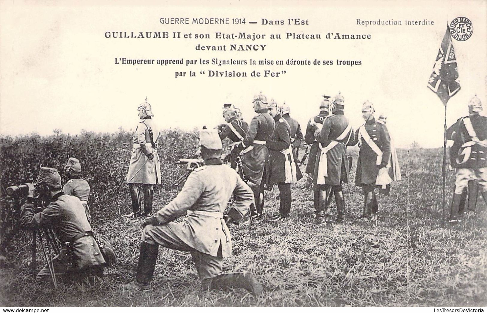 CPA Militaire - Guerre Moderne 1914 - Dans L'Est - Guillaume II Et Son Etat Major Au Plateau D'Amance Devant Nancy - Guerre 1914-18