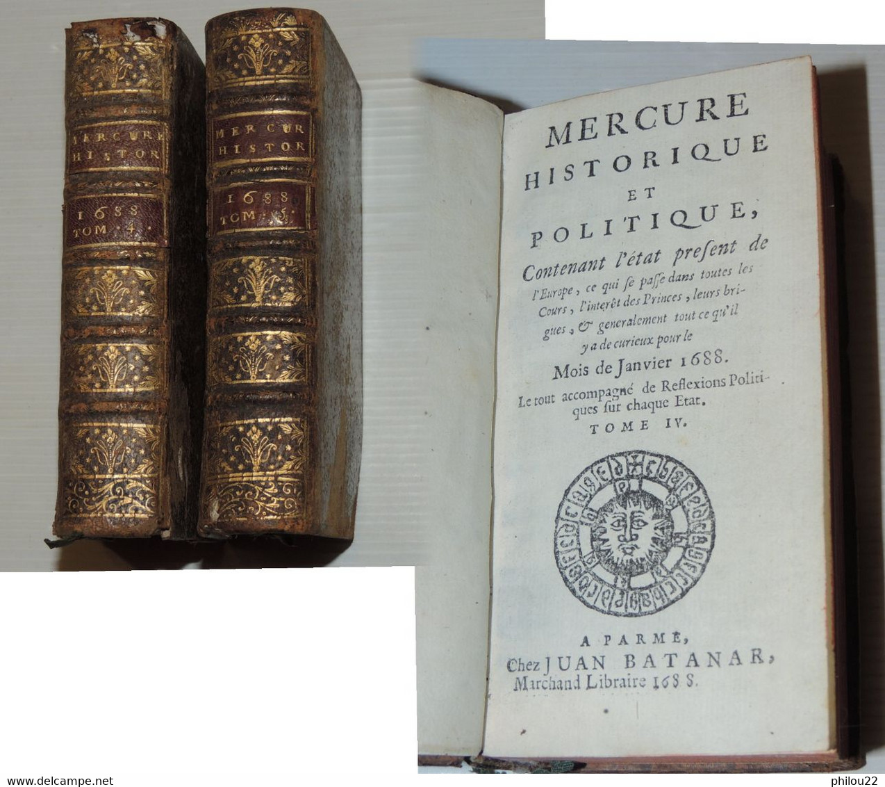 Mercure Historique Et Politique, Contenant L'état... De L'Europe - Année 1688 Complète - Before 18th Century