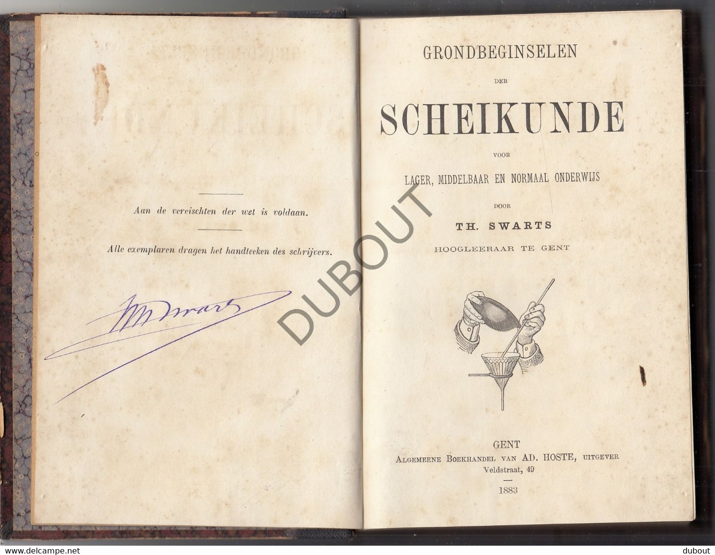 Scheikunde - Grondbeginselen - Th. Swarts - 1883, Gent - Gesigneerd (W166) - Antiquariat