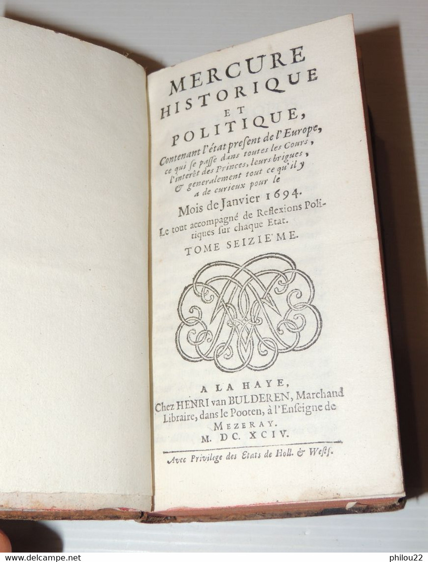 Mercure Historique Et Politique, Contenant L'état... De L'Europe - 1694 Année Complète - Before 18th Century