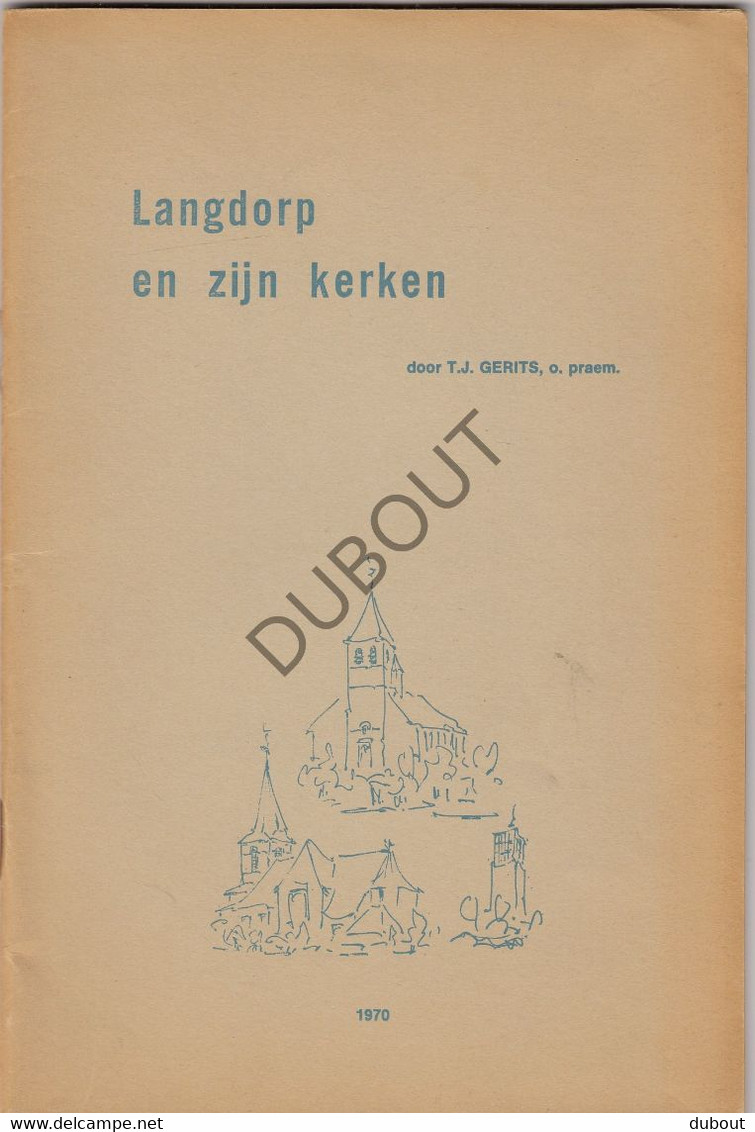 Langdorp/Aarschot - Langdorp En Zijn Kerken - J. Gerits - 1970 - Tentoonstelling Kataloog Met Illustraties (V1906) - Antiguos