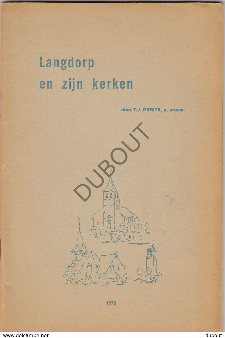 Langdorp/Aarschot - Langdorp En Zijn Kerken - J. Gerits - 1970 - Tentoonstelling Kataloog Met Illustraties (V1906) - Anciens