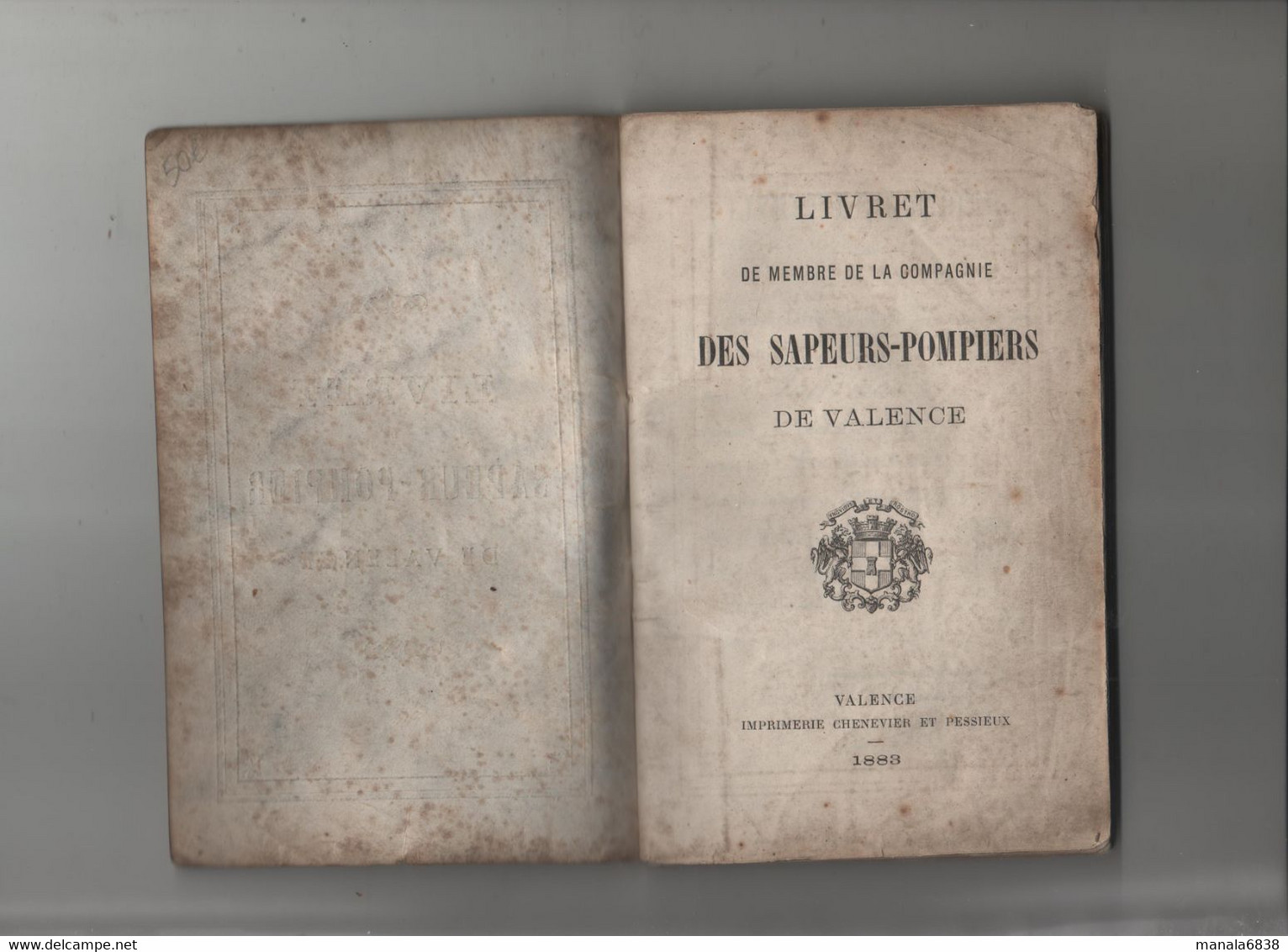 Livret Sapeur Pompier Valence 1883 Fourrier Ferblantier Liste Bienfaiteurs Heures Des Maneuvres à Identifier - Firemen