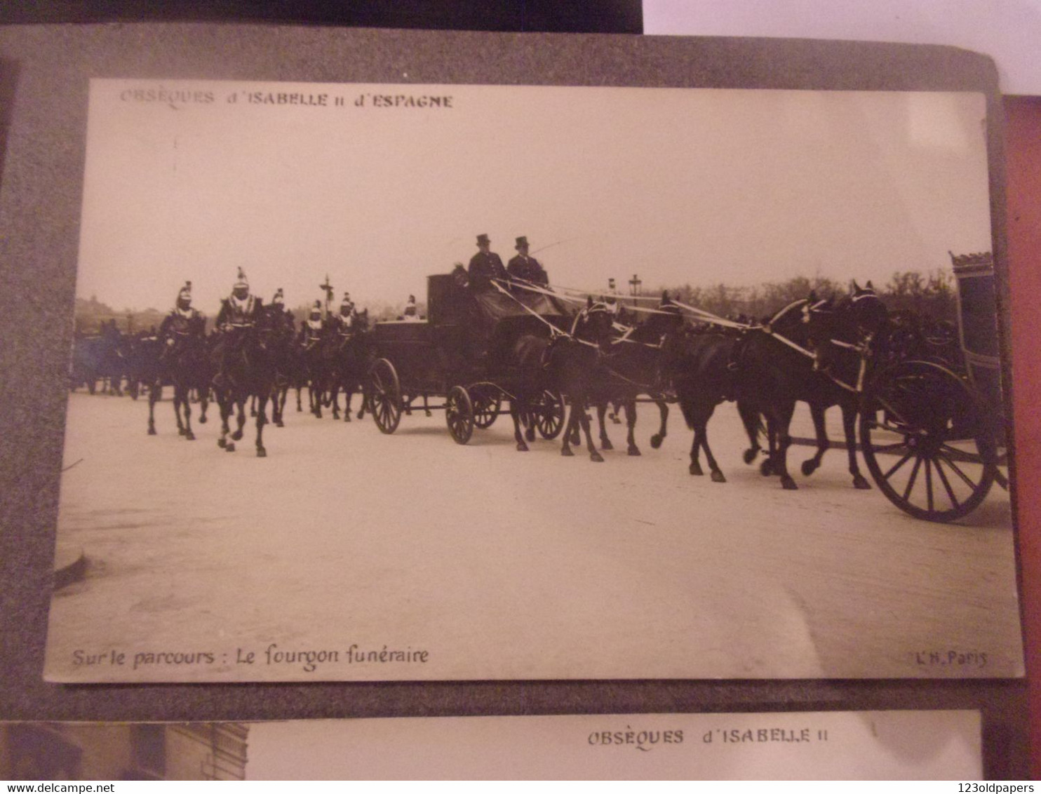 LOT 10 RARE ESPANA  CARTE PHOTO  1904 PARIS OBSEQUES REINE ISABELLE II FUNERAL REINA ISABEL II TARJETA FOTOGRÁFICA - Königshäuser