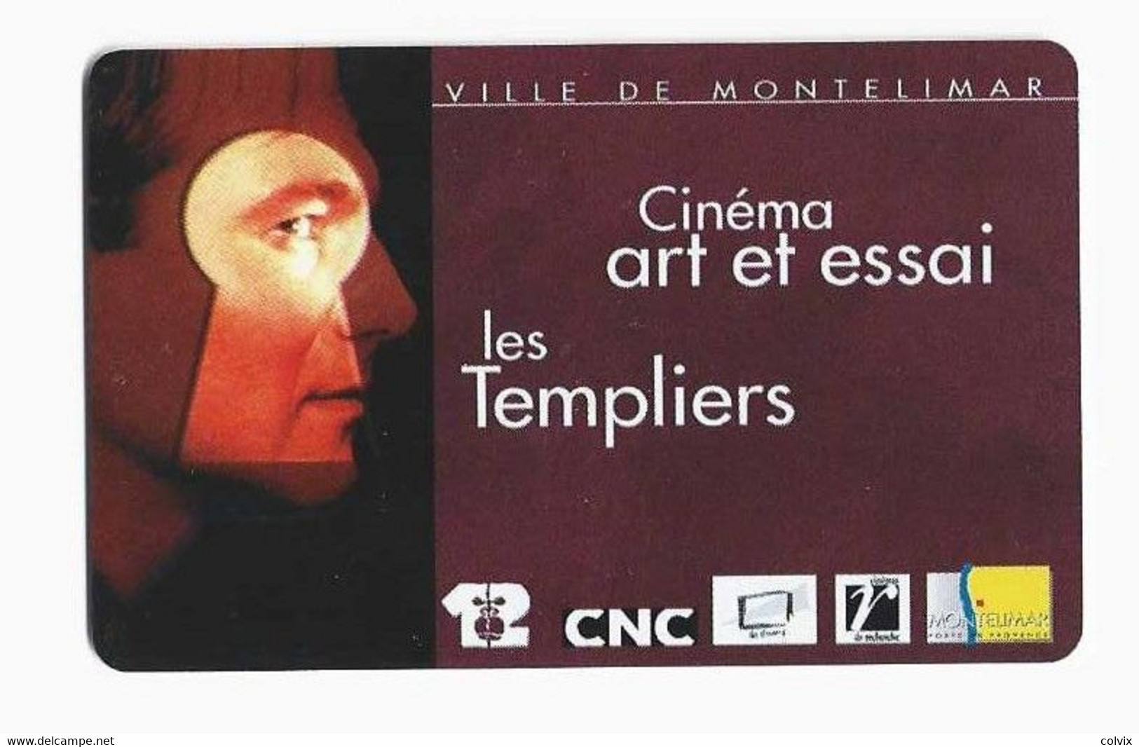 FRANCE CARTE CINEMA CINE LES TEMPLIERS MONTELIMAR - Kinokarten