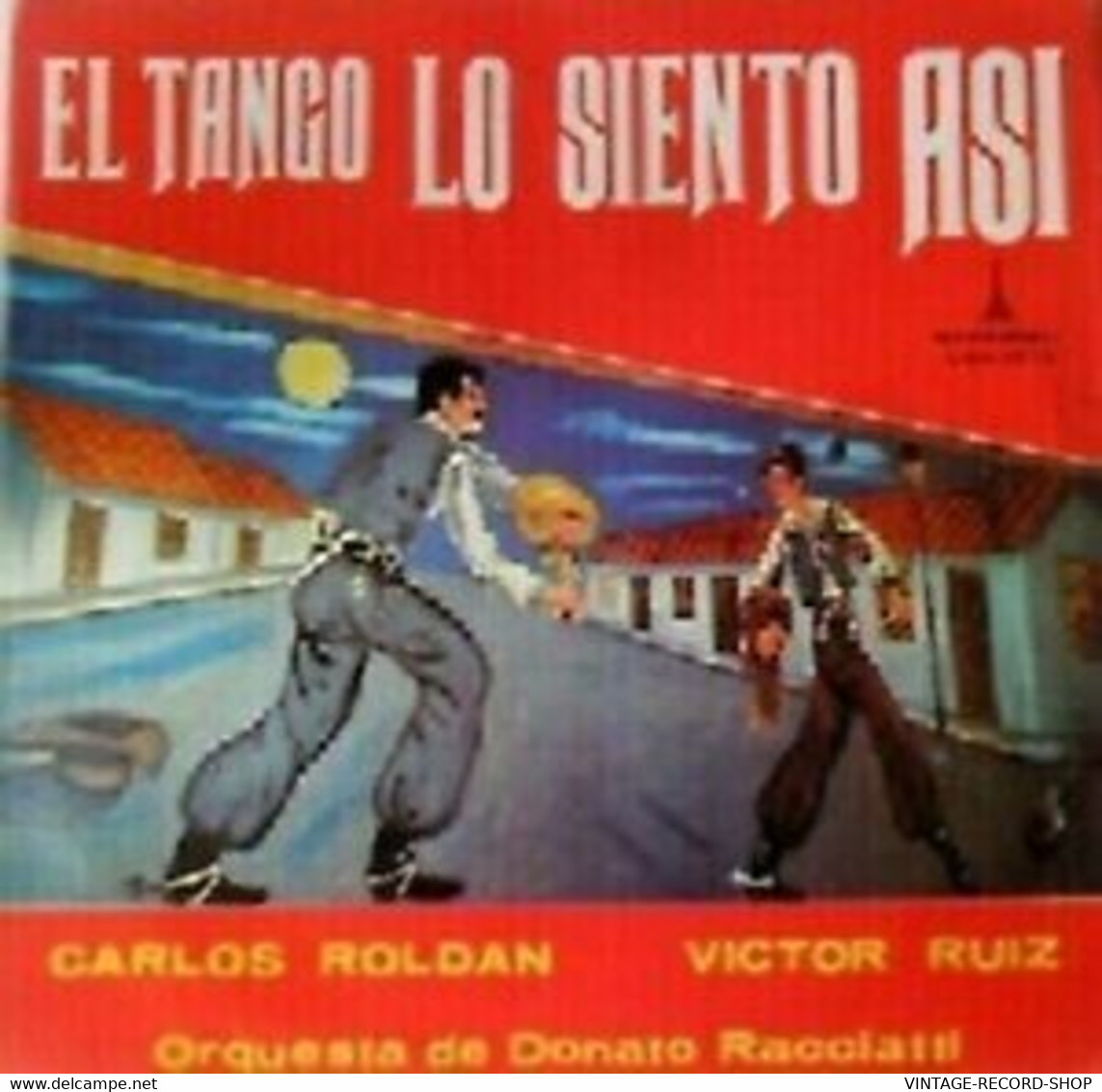 EL TANGO LO SIENTO ASI CARLOS ROLDAN VICTOR RUIIZ ORQUESTA DE DO-VINYL TREASURES - World Music