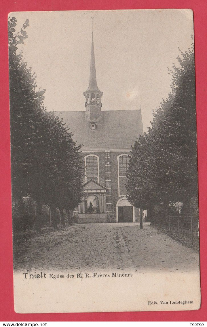 Tielt / Thielt - Eglise Des P.R. Frères Mineurs - 1903 ( Verso Zien ) - Tielt