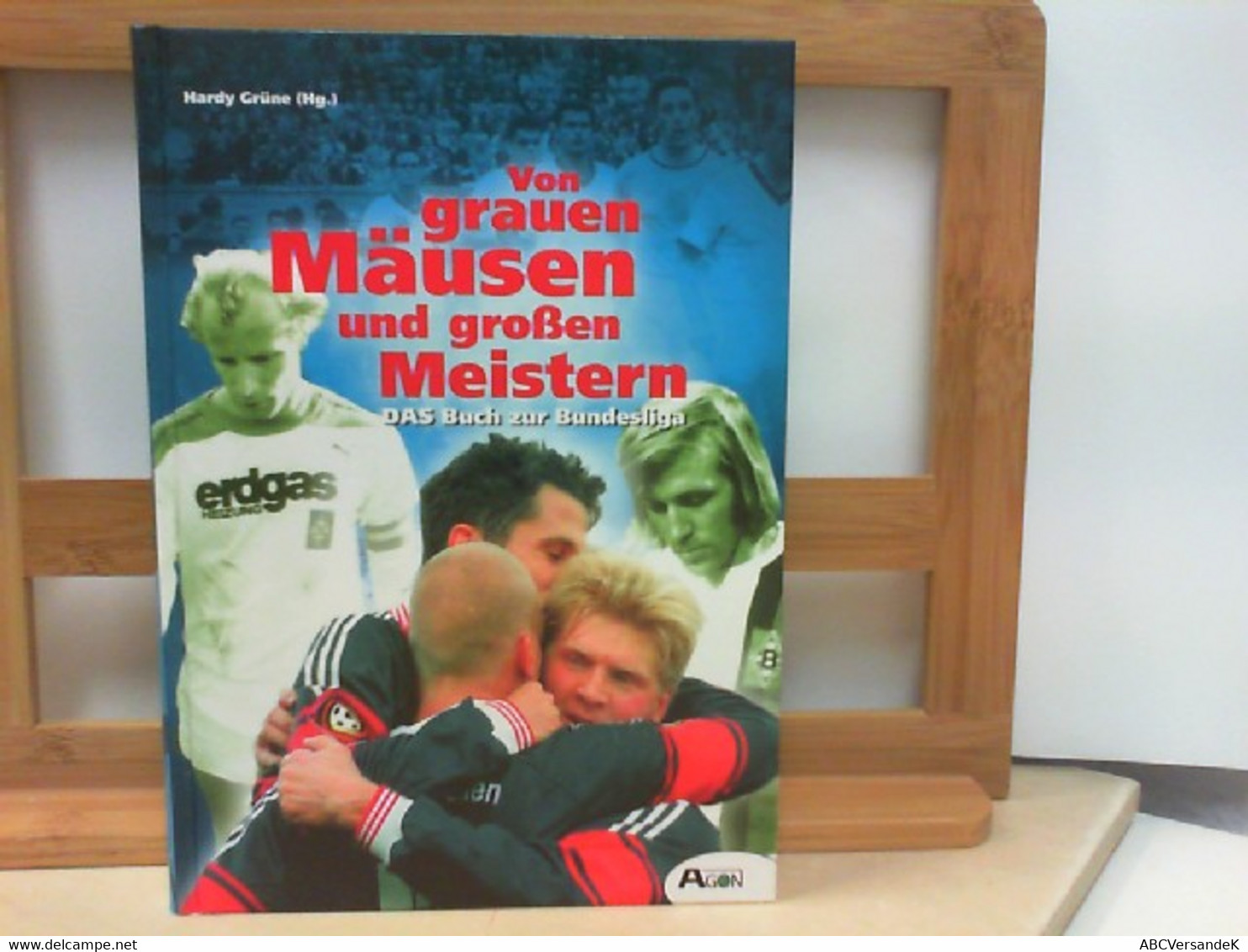 Von Grauen Mäusen Und Großen Meistern - DAS Buch Zur Bundesliga - Sports