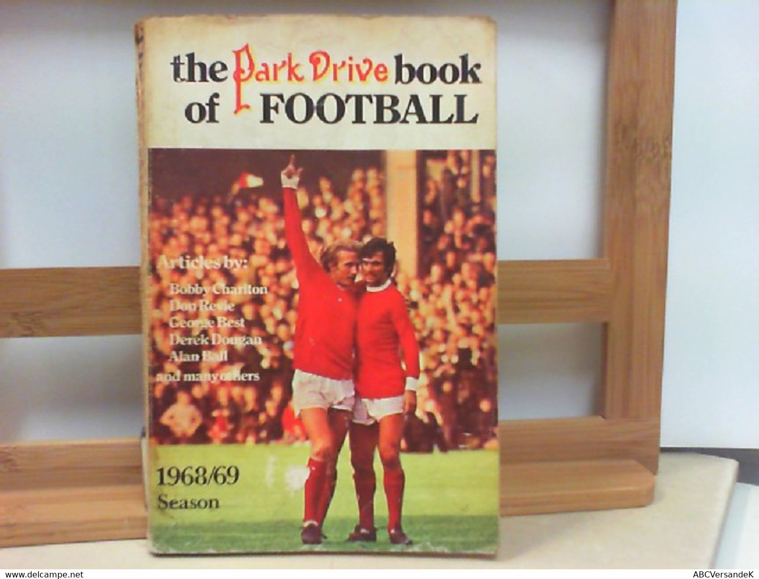 The Park Drive Book Of Football Season 1968 / 69 - Sports
