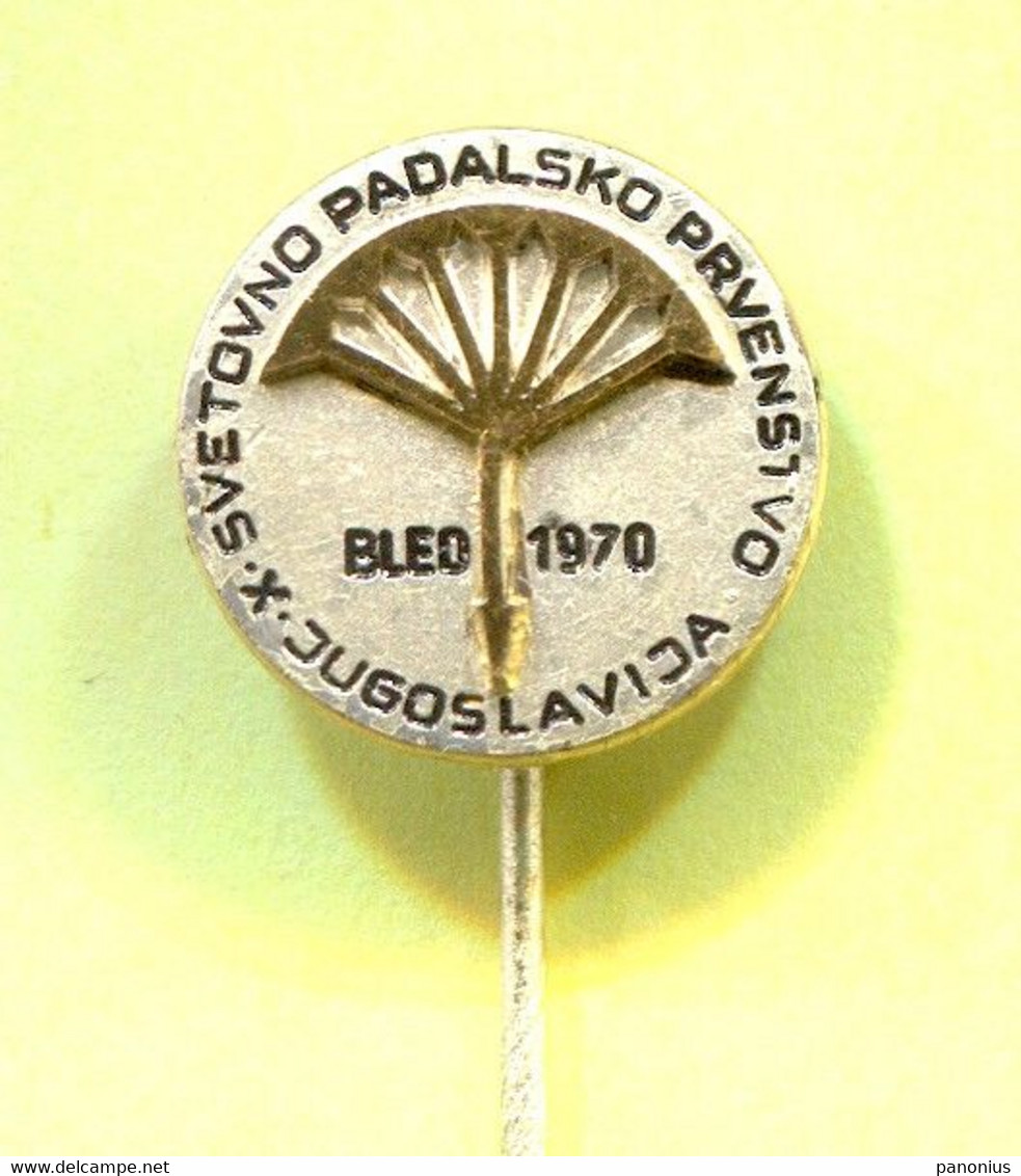 Parachutting - 10th World Championship 1970. Bled Slovenia ( Ex Yugoslavia ), Vintage Pin Badge Abzeichen - Parachutting