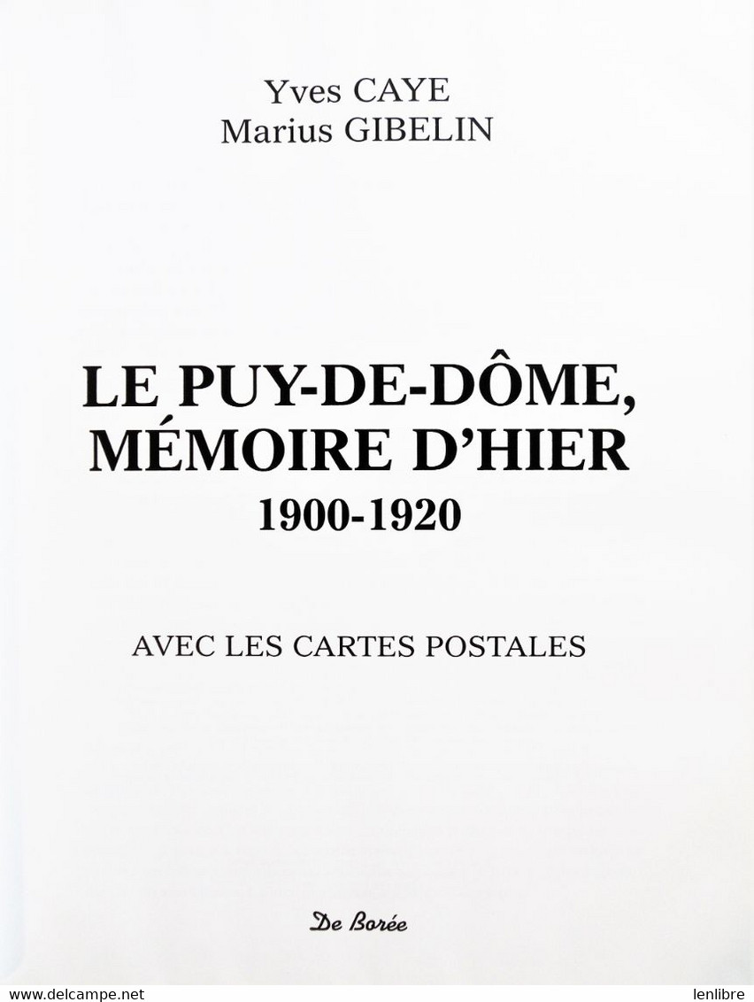 Le PUY-de-DÔME. Mémoires D’Hier. 1900-1920. De Borée Editions.1999. - Auvergne