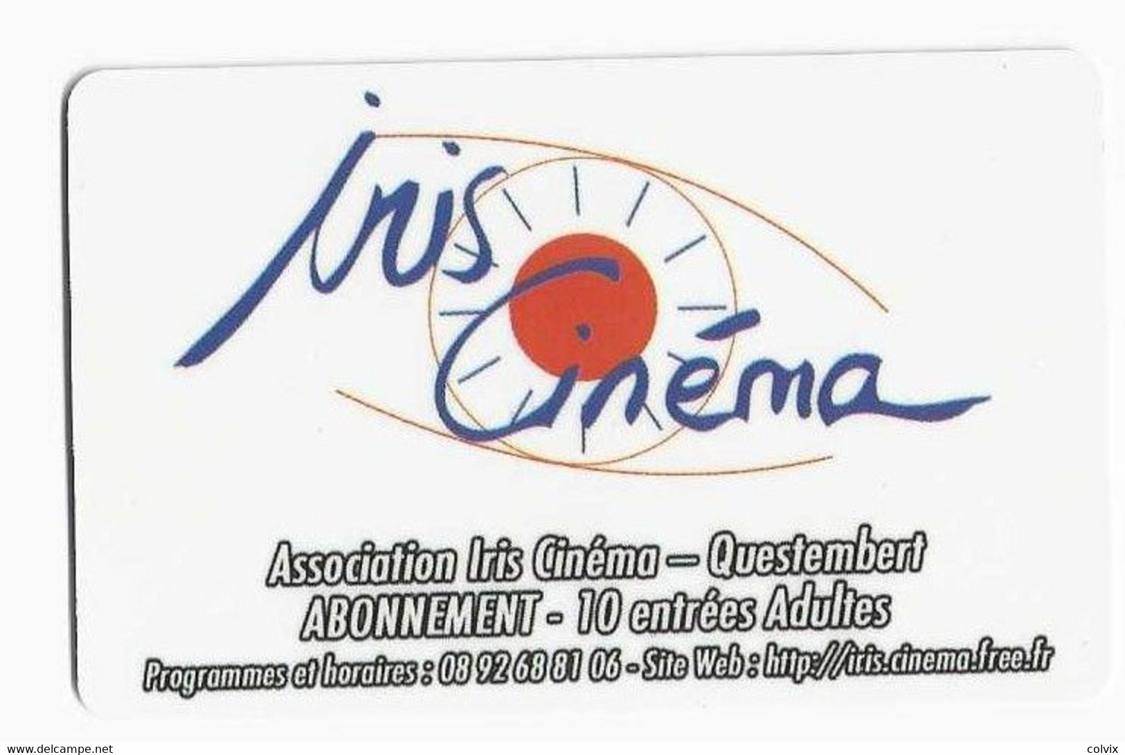 FRANCE CARTE CINEMA  IRIS QUESTEMBERT - Entradas De Cine