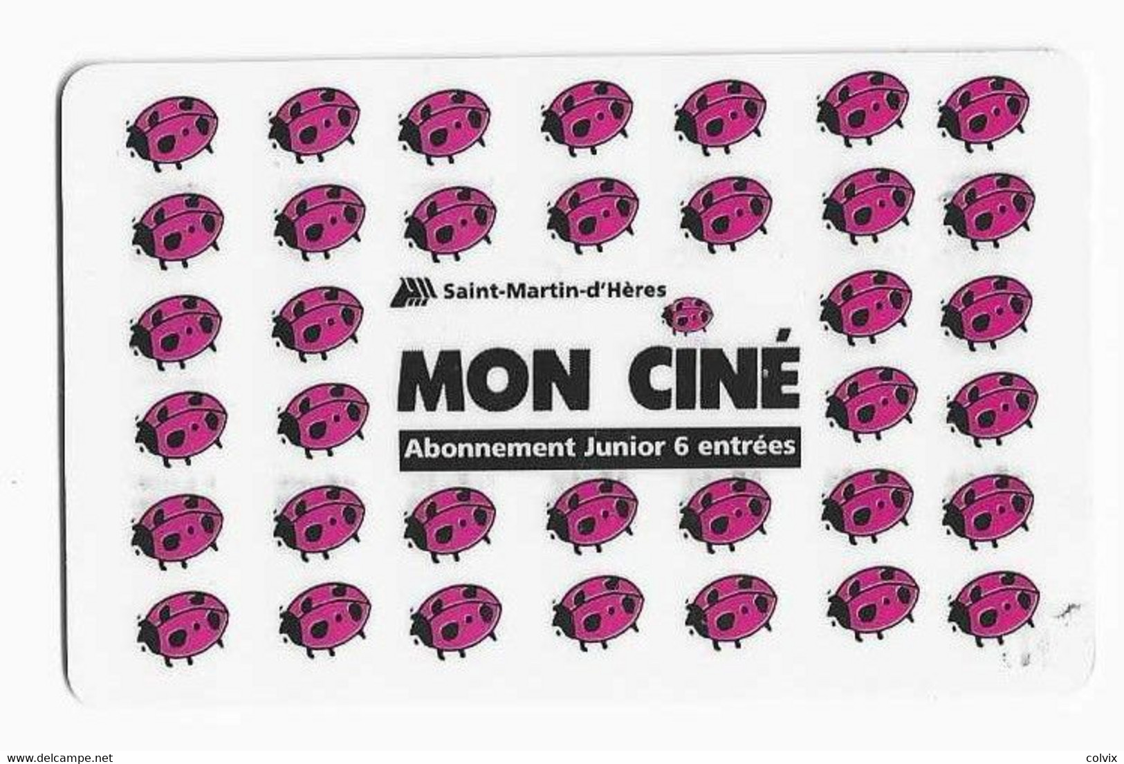 FRANCE CARTE CINEMA MON CINE SAINT MARTIN D'HERES COCCINELLE - Biglietti Cinema