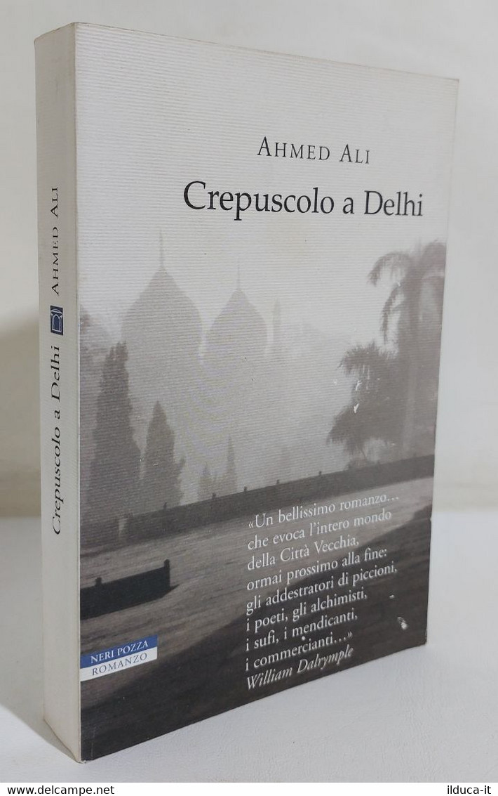 I109150 Ahmed Ali - Crepuscolo A Delhi - Ed. Neri Pozza 2004 - Novelle, Racconti