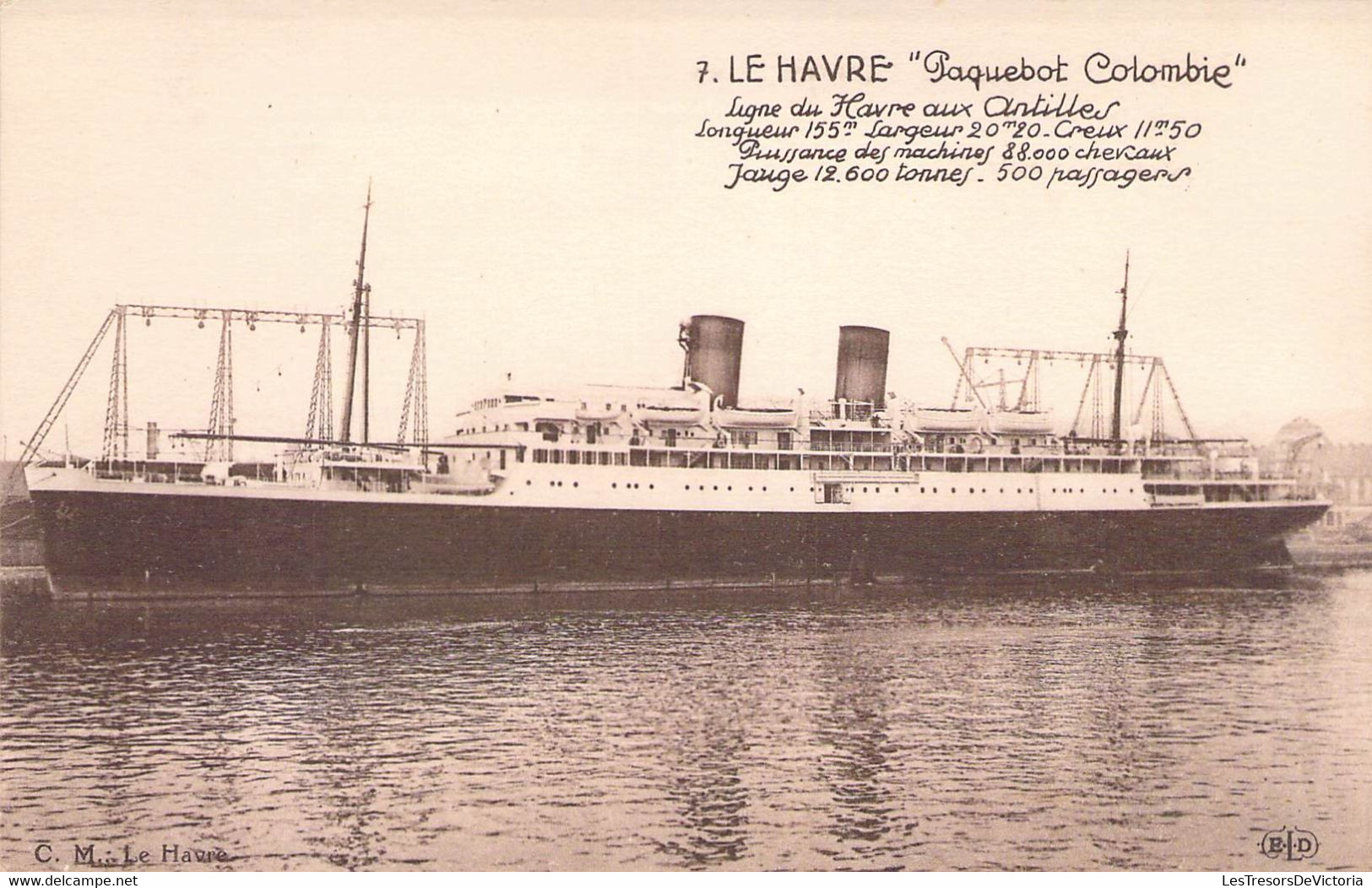 CPA Transport - Bateau - Le Havre - Paquebot Colombie - Ligne Du Havre Aux Antilles - E. Le Deley Ed. - C. M. Le Havre - Passagiersschepen