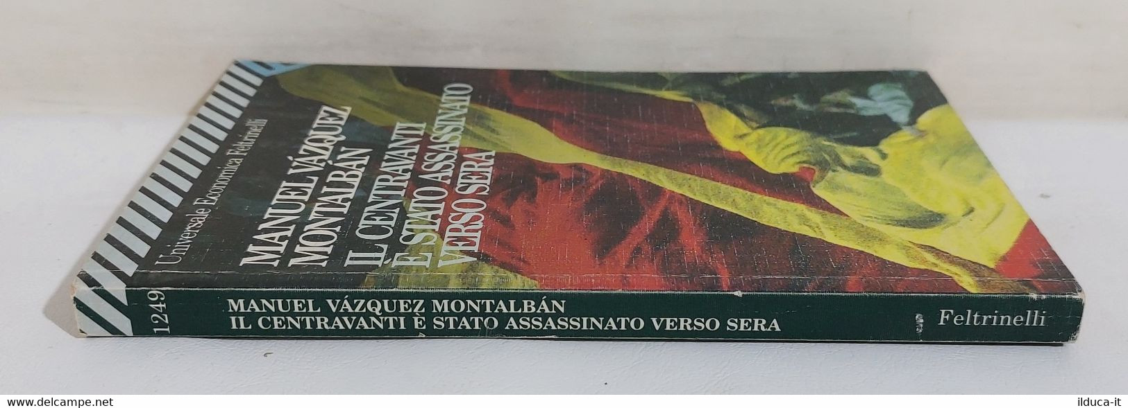 I109165 Manuel Vàzquez Montalbàn - Il Centravanti è Stato Assassinato Verso Sera - Krimis