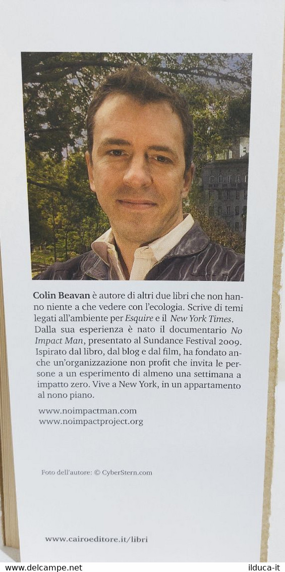 I109167 Colin Beavan - Un Anno A Impatto Zero - Cairo Editore 2010 - Société, Politique, économie