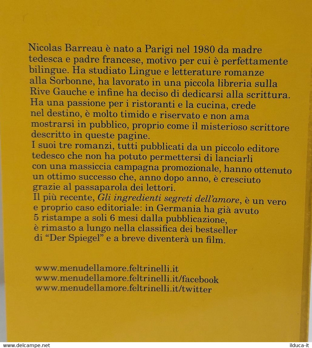 I109172 Nicolas Barreau - Gli Ingredienti Segreti Dell'amore - Feltrinelli 2011 - Erzählungen, Kurzgeschichten