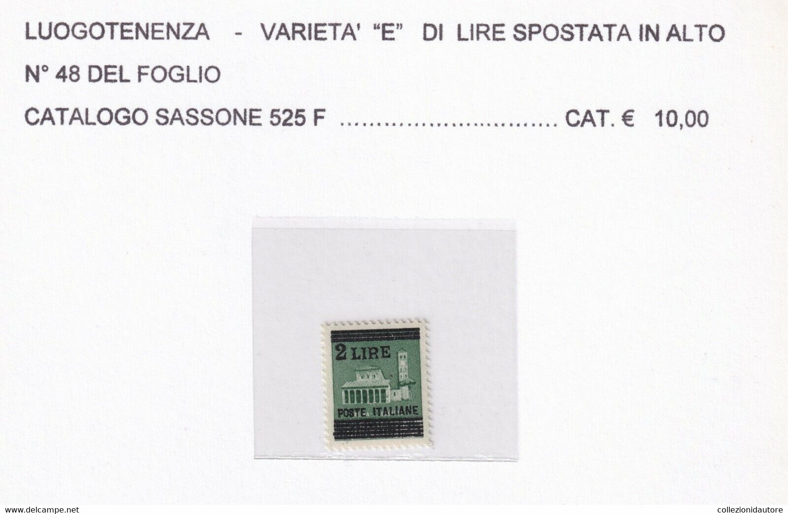 LUOGOTENENZA - VARIETA' - NUOVA - E DI LIRE SPOSTATA IN ALTO - N° 48 DEL FOGLIO - Andere & Zonder Classificatie