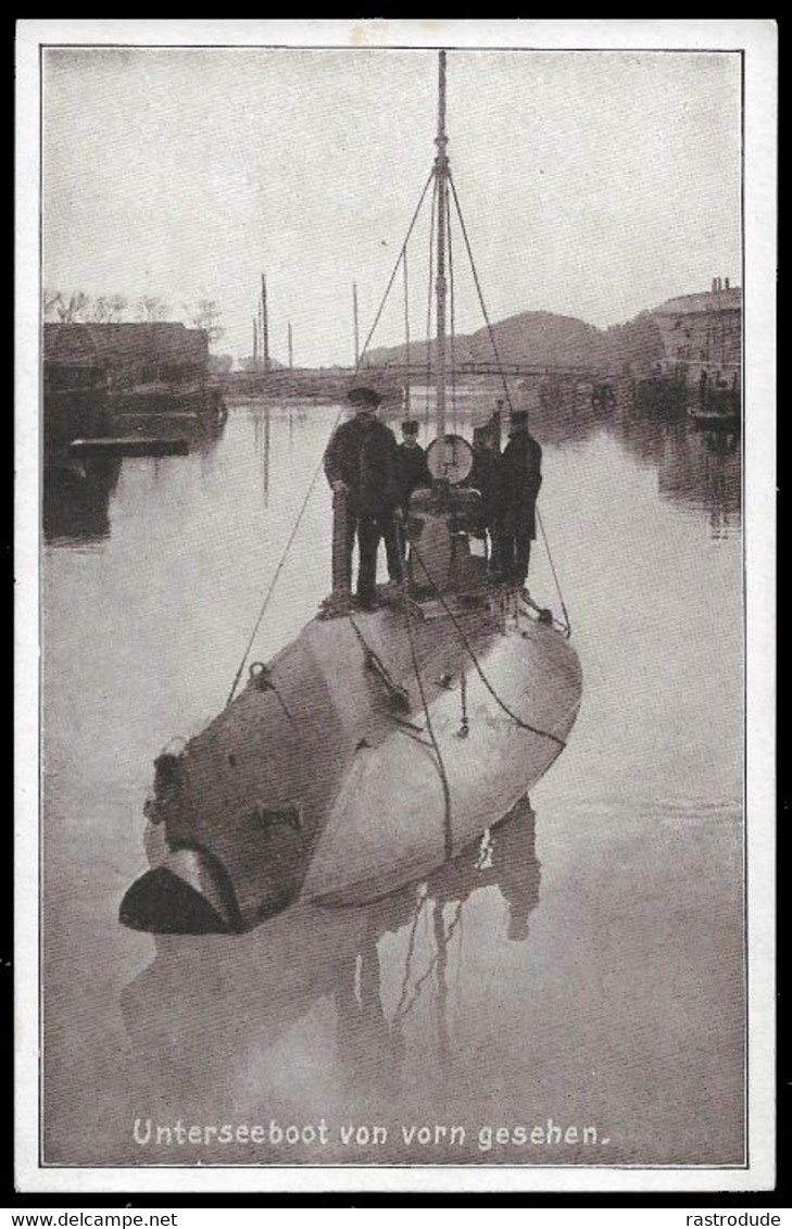 AK UNTERSEEBOOT VON VORN GESEHEN - SUBMARINE U-BOOT SOUS-MARIN - Submarines