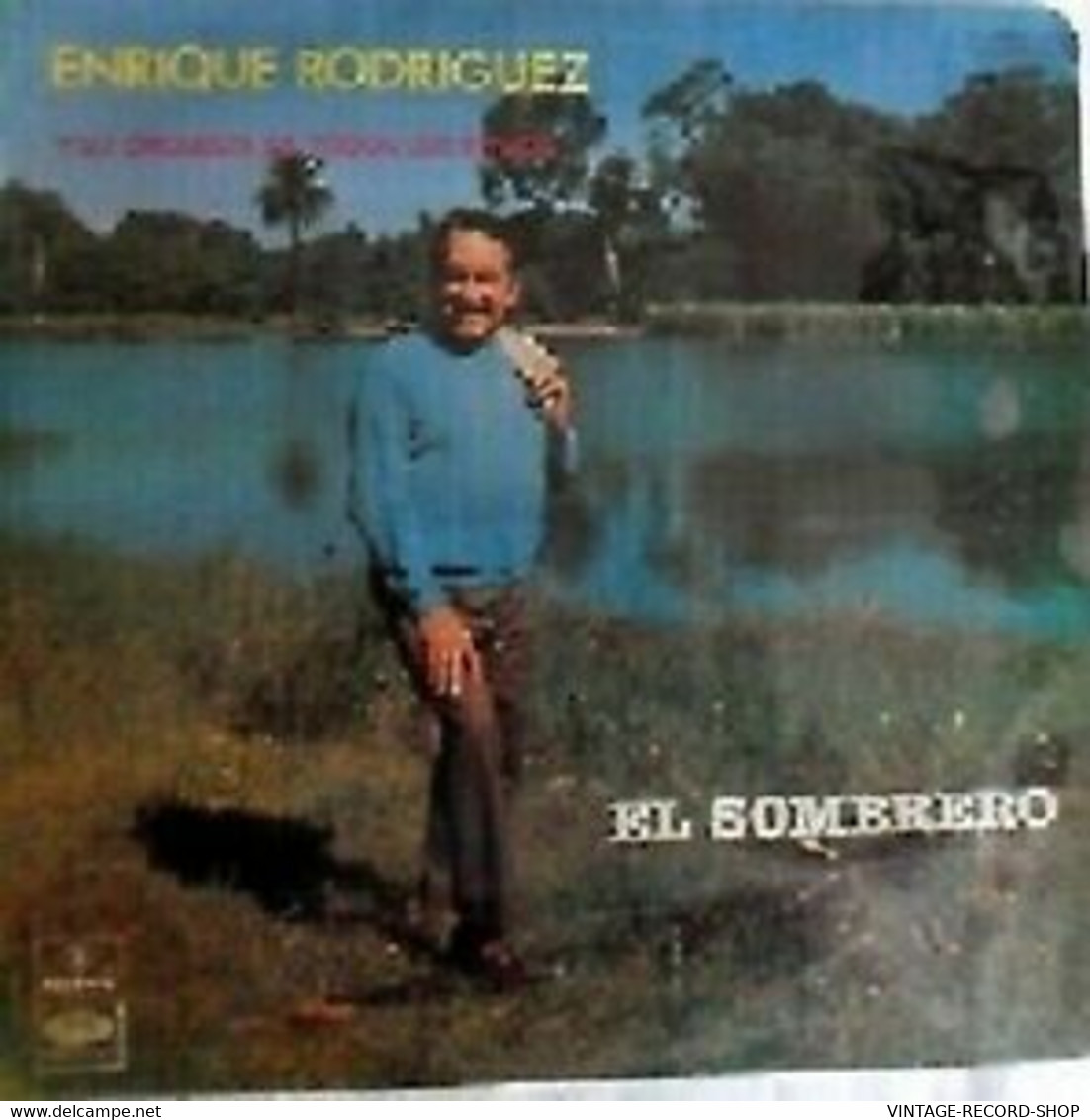 ENRIQUE RODRIGUEZ Y SU ORQUESTA DE TODOS LOS RITMOS-EL SOMBRERO--VINYL TREASURES - World Music