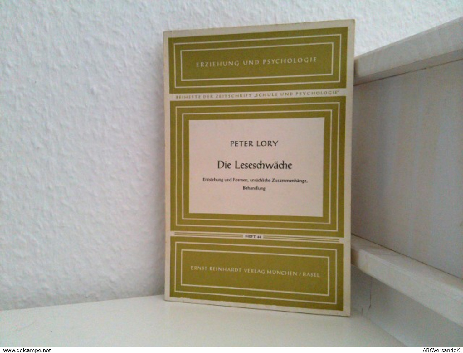 Die Leseschwäche : Entstehung U. Formen, Ursächl. Zusammenhänge, Behandlung. HEFT 44. - Psychology