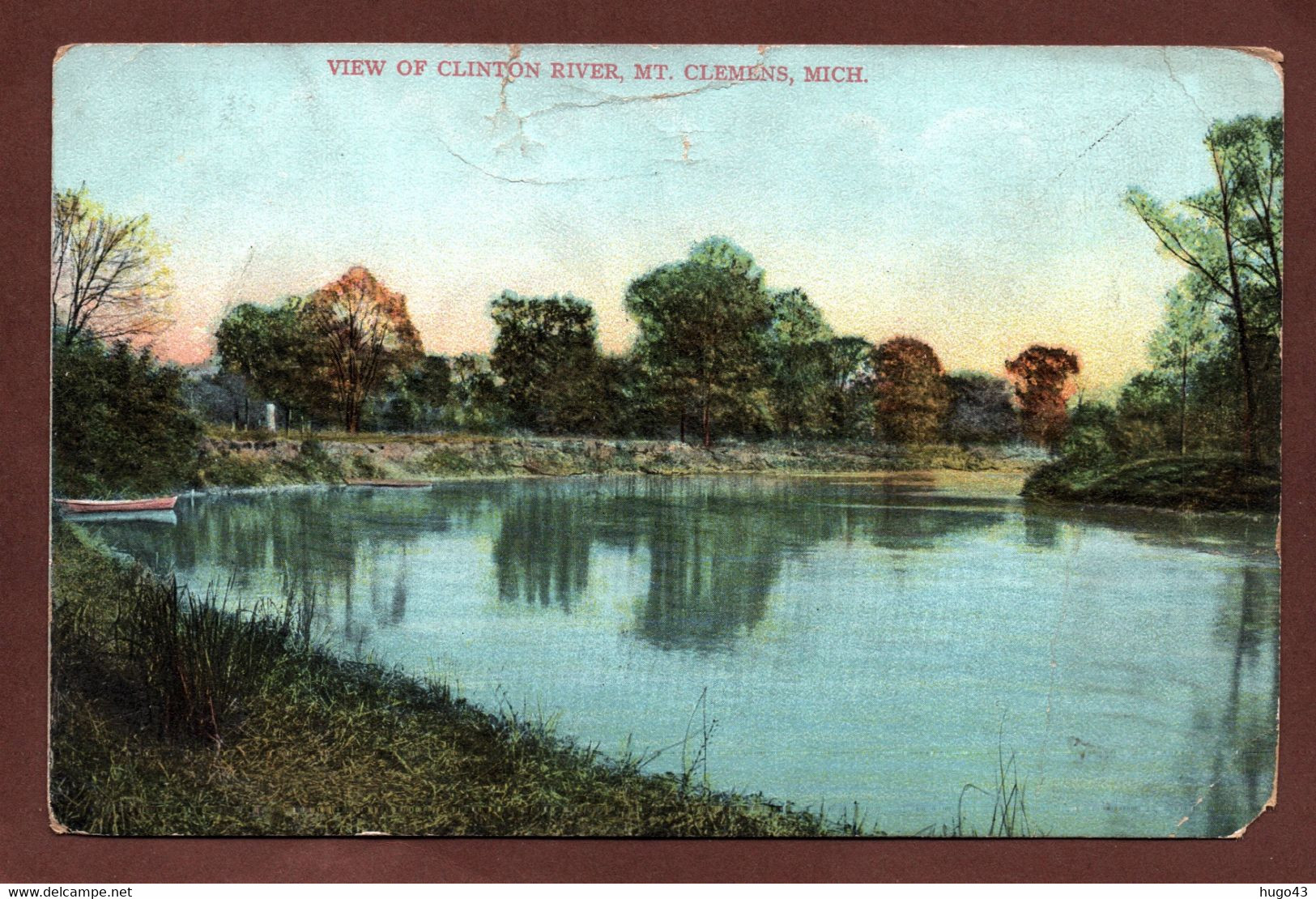 (RECTO / VERSO) VIEW OF CLINTON RIVER - MT CLEMENS - PLIS ET DECHIRURES - MAUVAIS ETAT - CPA - Clinton