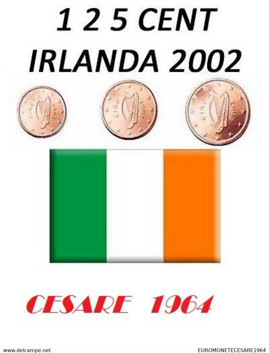 IRLANDA 2002  1-2-5  CENTESIMI EURO   FIOR DI CONIO     B.U. FROM ROLLS - Ireland