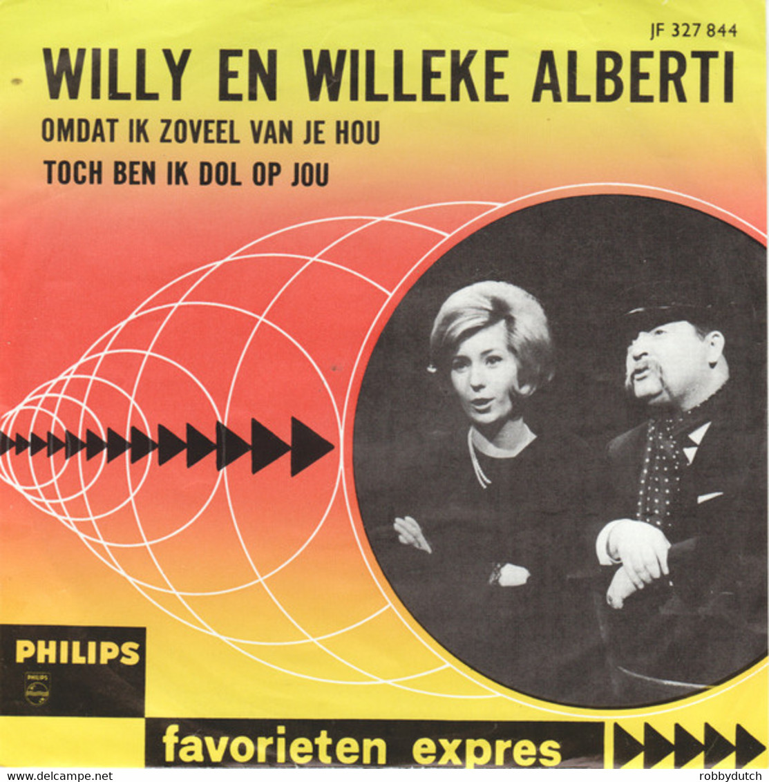 * 7" *  WILLY EN WILLEKE ALBERTI - OMDAT IK ZOVEEL VAN JE HOU (Holland 1965) - Autres - Musique Néerlandaise