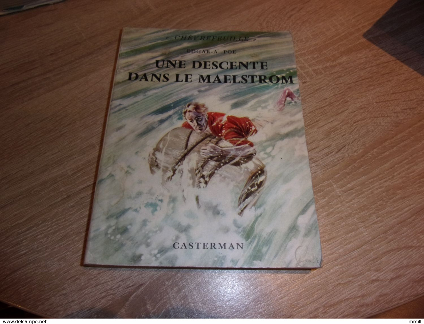 Collection Chevrefeuille Casterman Edgar Poe Une Descente Dans Le Maelstrom Illustration Funcken - Casterman