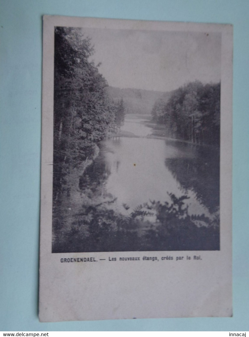 102-13-90           GROENENDAEL    Les Nouveaux étangs Créé Par Le Roi - Hoeilaart