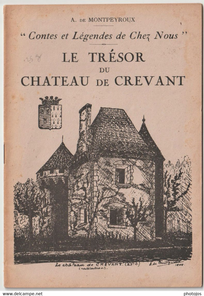 Petite Brochure  Le Trésor Du Chateau De Crevant  Huriel (03) Contes Et Légendes De Chez Nous  32 P 1 Gravure In Texte - Auvergne