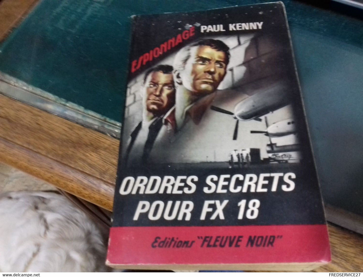 43 ///  ORDRES SECRETS  POUR FX 18   PAUL KENNY - Sin Clasificación