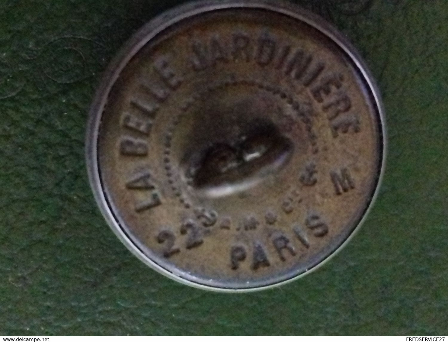 BOUTON LA BELLE JARDINIERE 22 M PARIS ETAT - Buttons