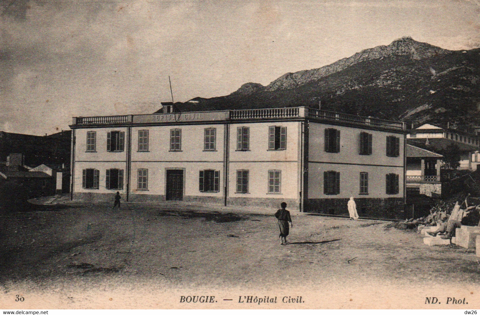 Bougie (Bejaia, Algérie) L'Hôpital Civil - Carte ND Phot N° 30 - Bejaia (Bougie)