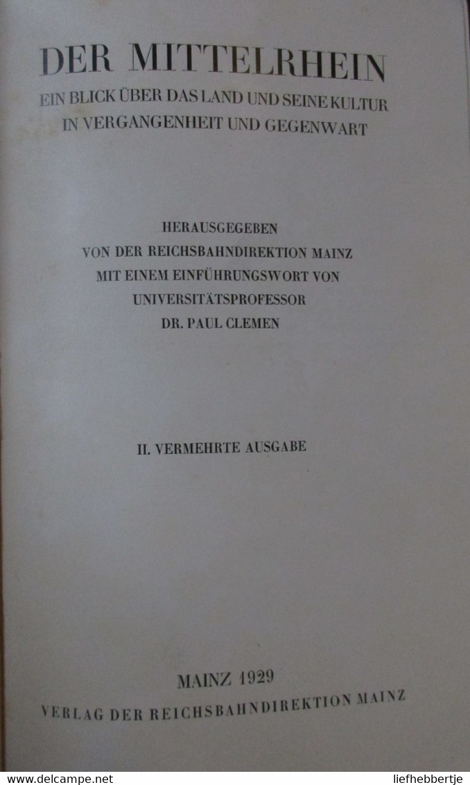 Der Mittelrhein - Ein Blick über Das Land Und Seine Kultur ... - 1929 - Ausg. In Mainz - Ohne Zuordnung