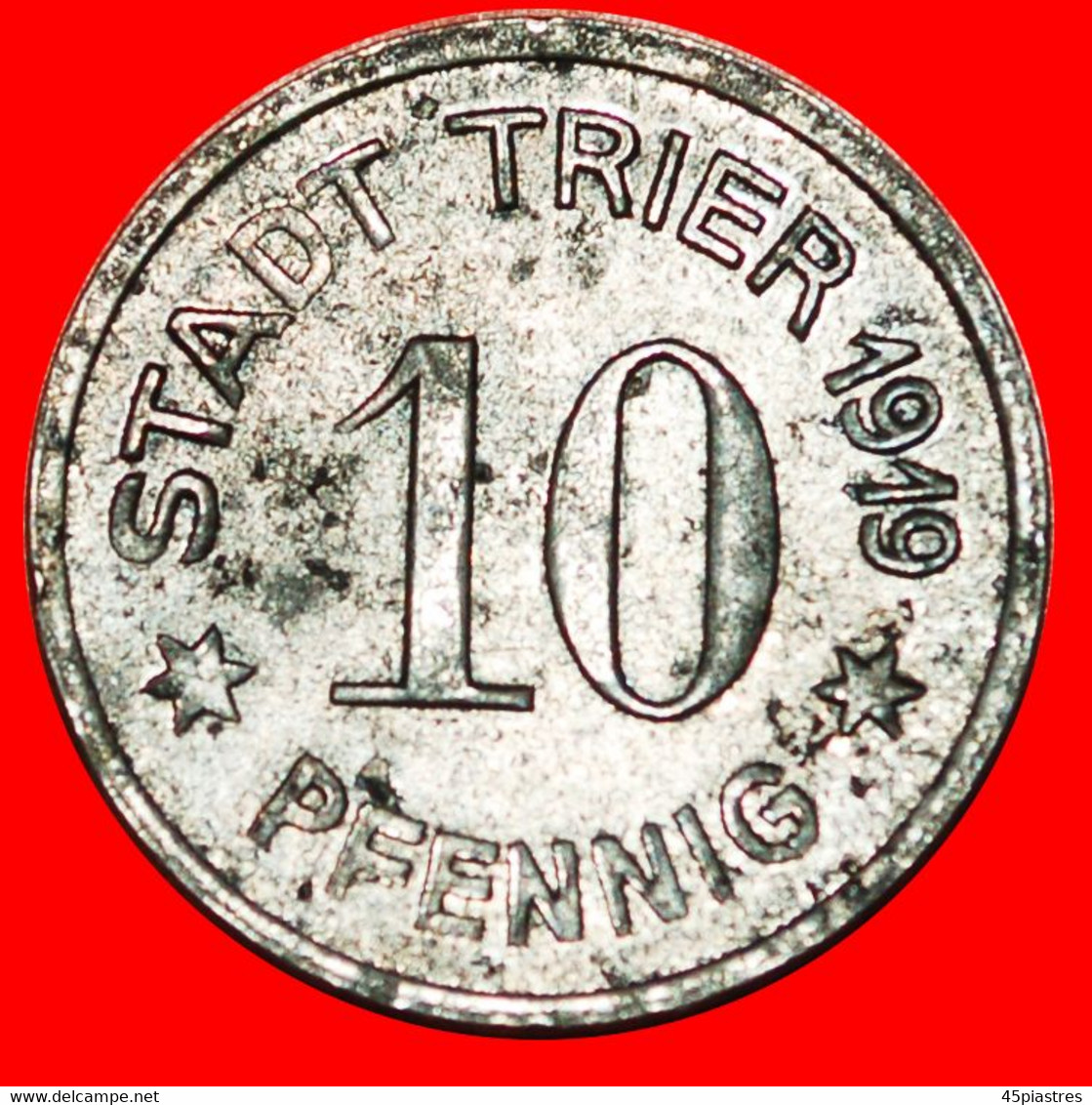 * STARS LUEDENSCHEID: GERMANY TRIER ★ 10 PFENNIG 1919 TO BE PUBLISHED! ★LOW START ★ NO RESERVE! - Monetary/Of Necessity