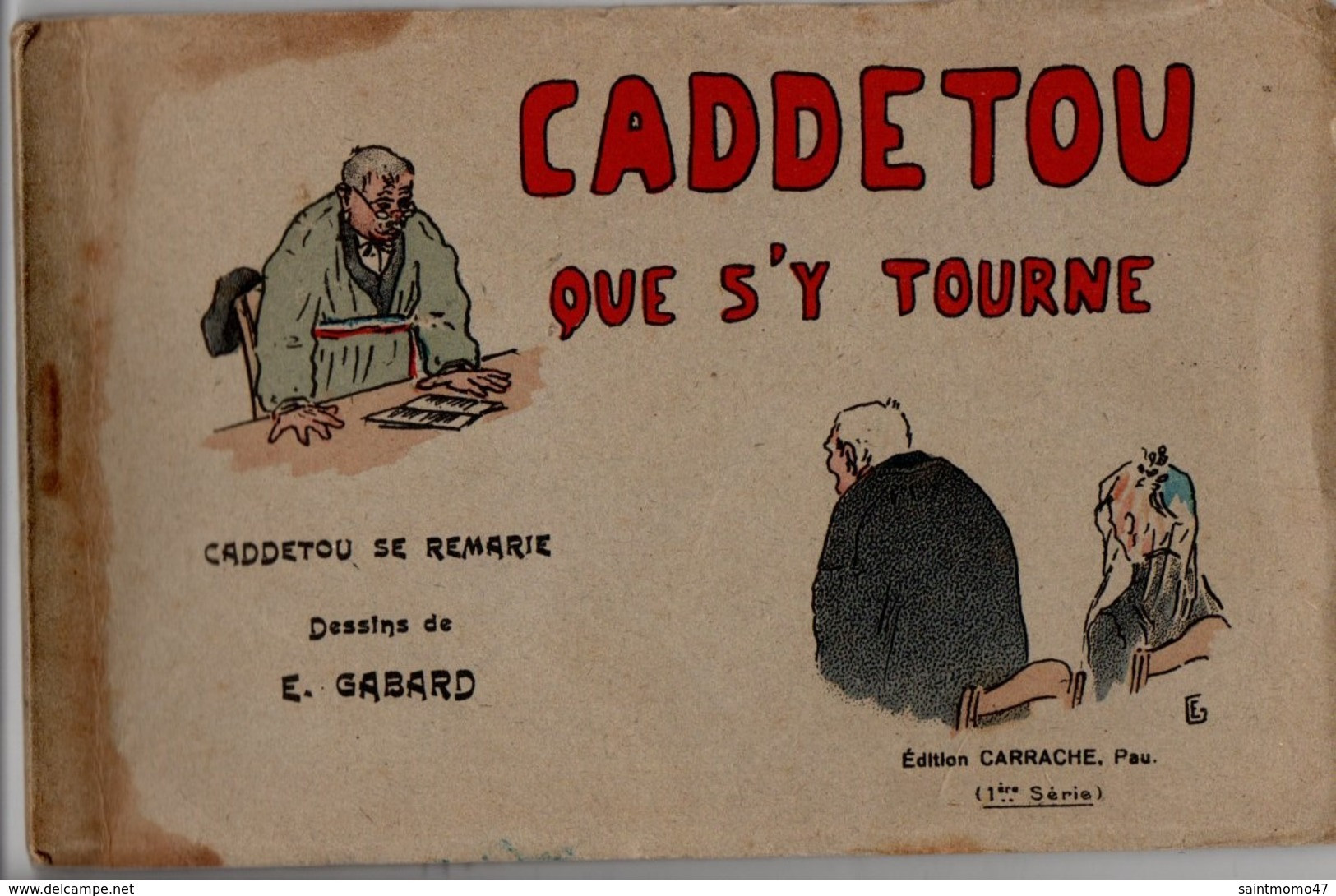 64 - BÉARN . " CADDETOU QUE S'Y TOURNE " . DESSINS D'ERNEST GABARD . OCCITAN . PATOIS . 10 CPA - Réf. N°1406 - - Bearn