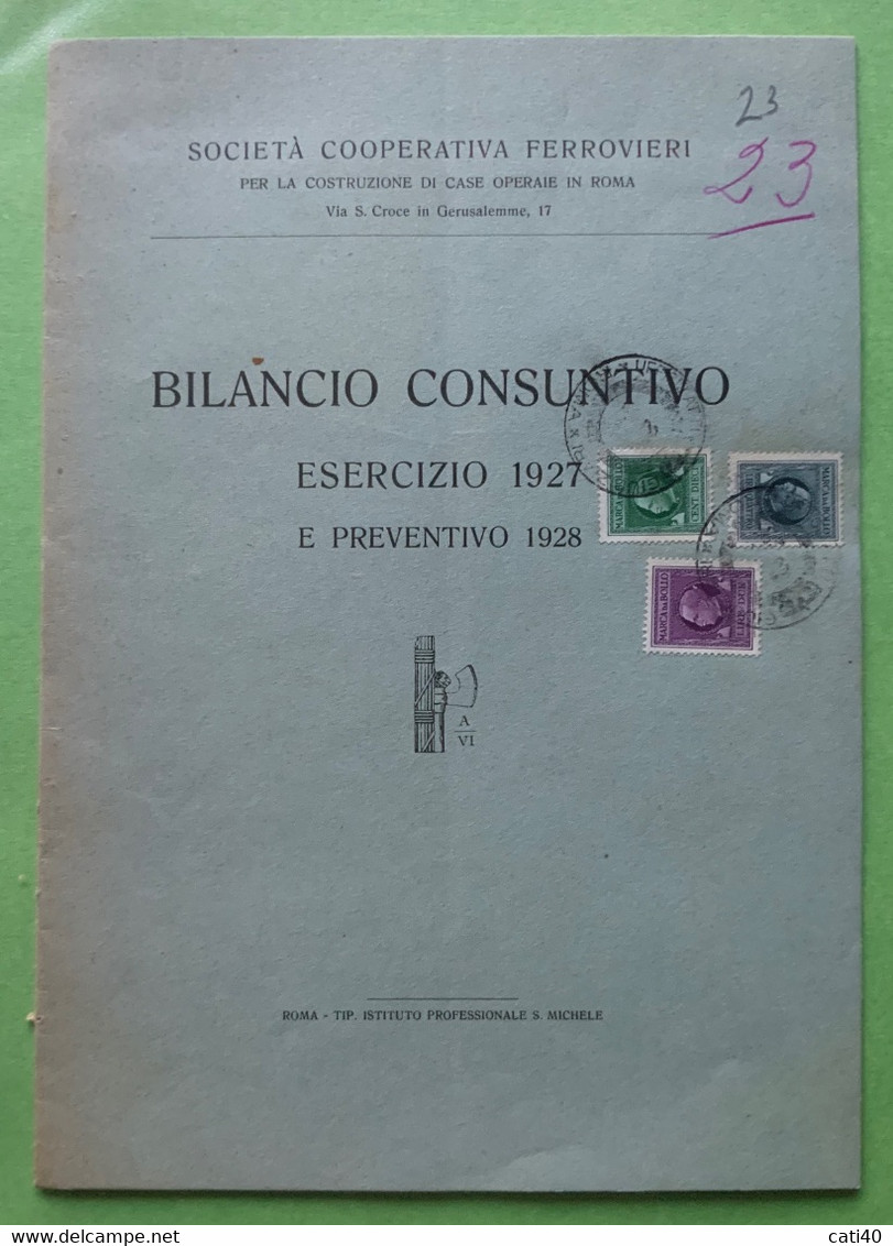 ROMA SOC. COOP.FERROVIERI PER COSTRUZIONE CASE OPERAIE -  BILANCIO CONSUNTIVO 1927-28 - DOC. DI 20 PAGG. IN BOLLO - Steuermarken