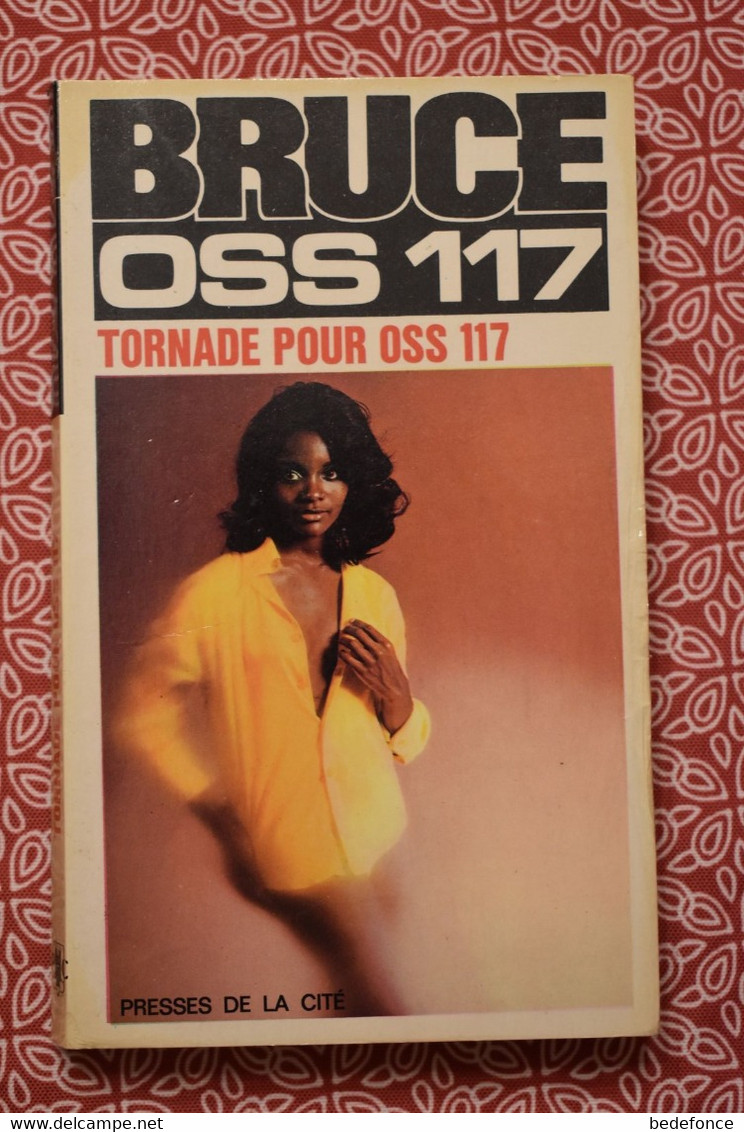 OSS 117 - Tornade Pour OSS 117 - De J Bruce - OSS117