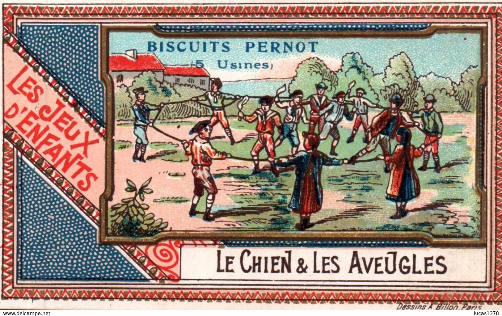 CHROMO DOREE  / BISCUITS PERNOT / LES JEUX D ENFANTS / LE CHIEN ET LES AVEUGLES - Pernot