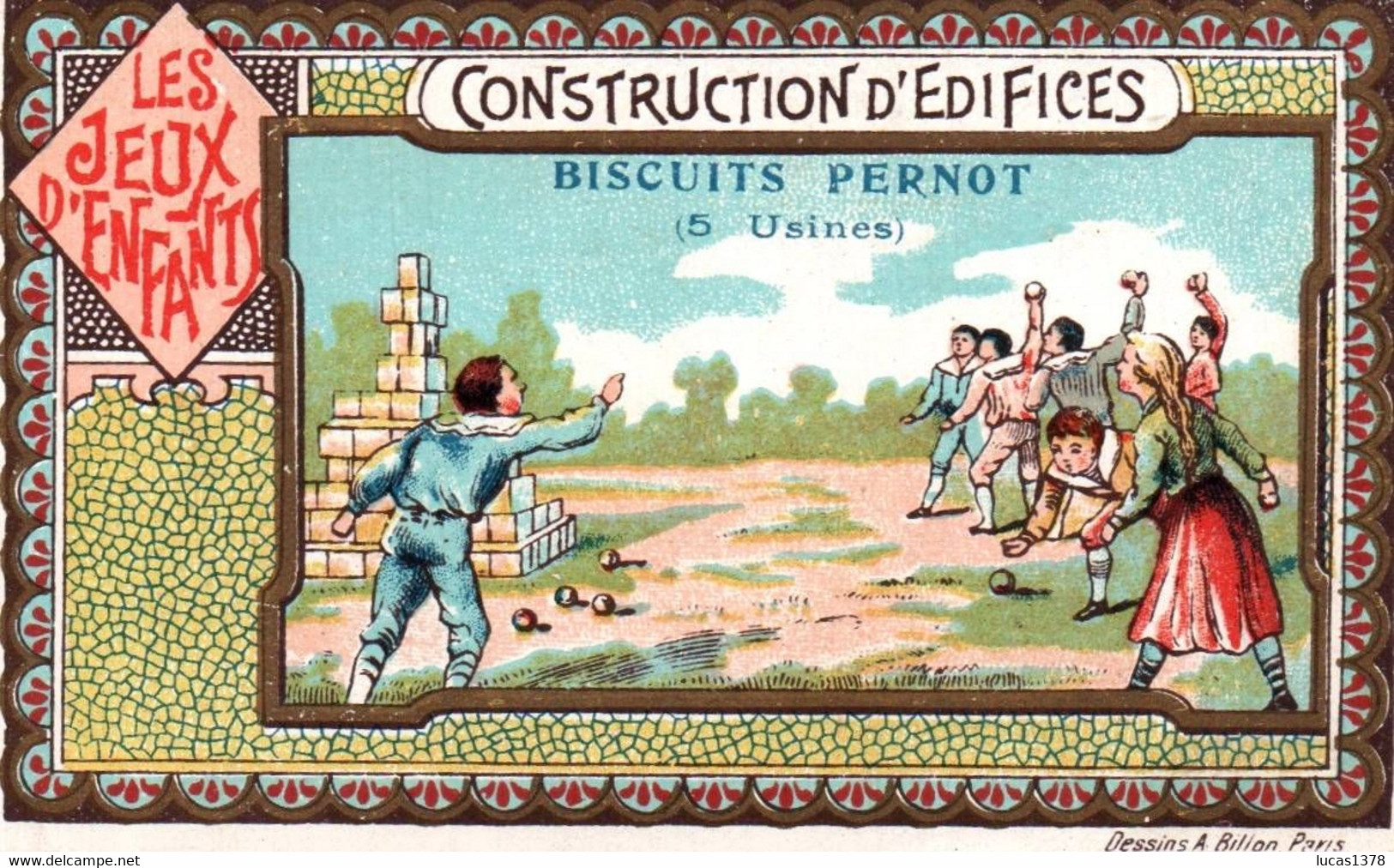 CHROMO DOREE  / BISCUITS PERNOT / LES JEUX D ENFANTS / CONSTRUCTION D EDIFICES - Pernot