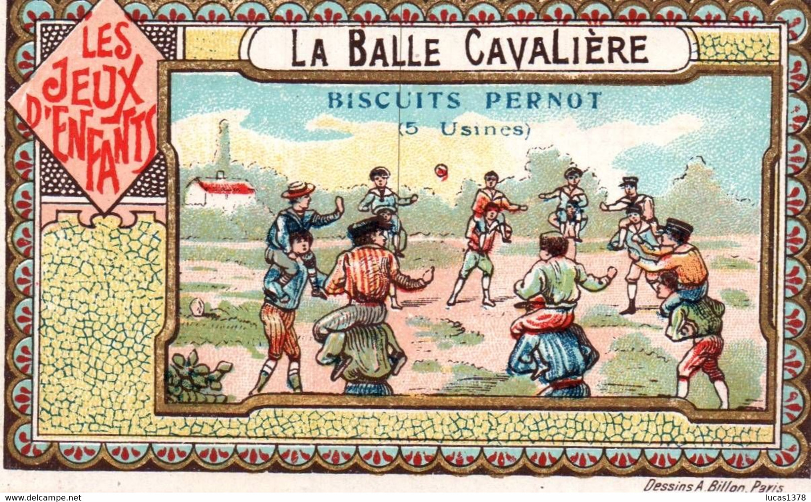 CHROMO DOREE  / BISCUITS PERNOT / LES JEUX D ENFANTS / LA BALLE CAVALIERE - Pernot