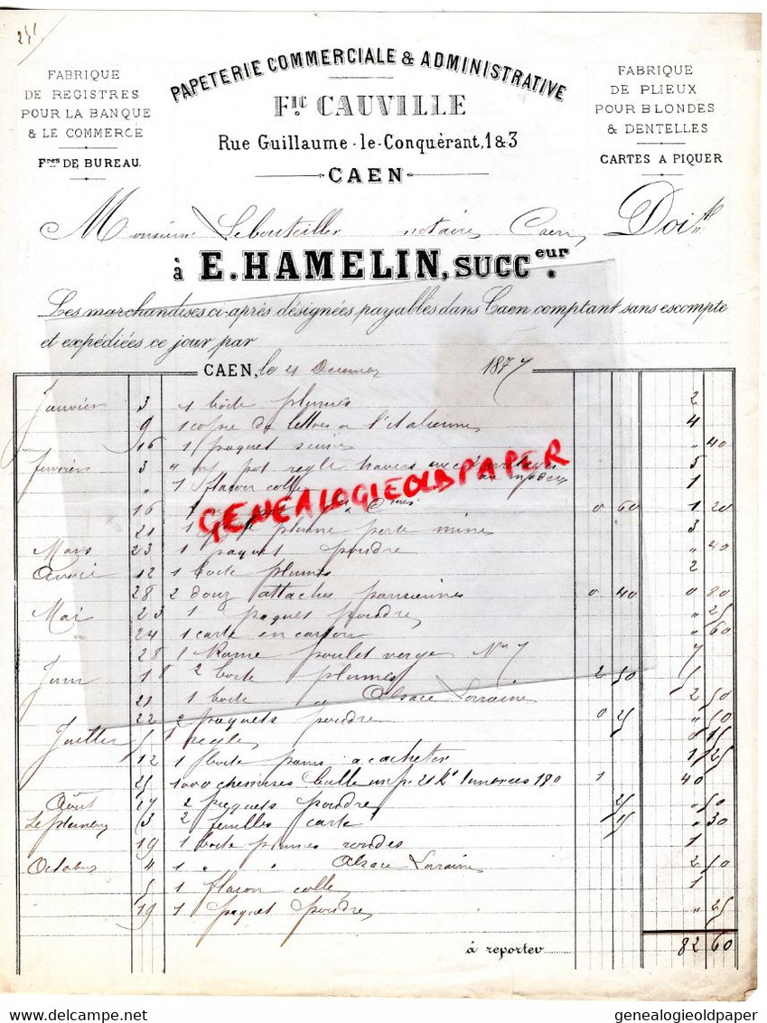 14- CAEN- RARE  LETTRE 1877- E. HAMELIN- FREDERIC CAUVILLE-PAPETERIE - A M. LEBOUTEILLER NOTAIRE A CAEN- - Druck & Papierwaren