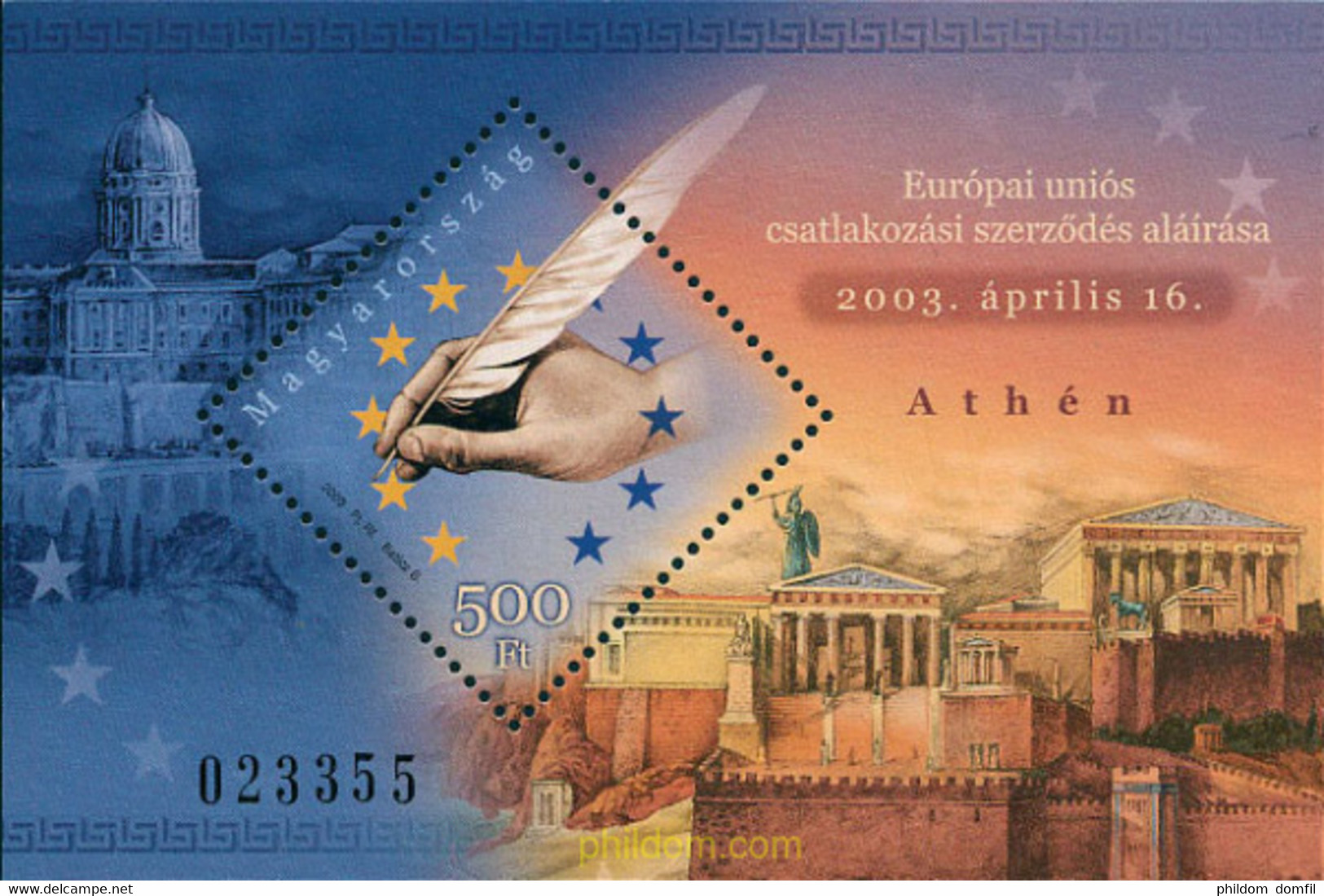 127638 MNH HUNGRIA 2003 ADHESION A LA UNION EUROPEA - Gebruikt