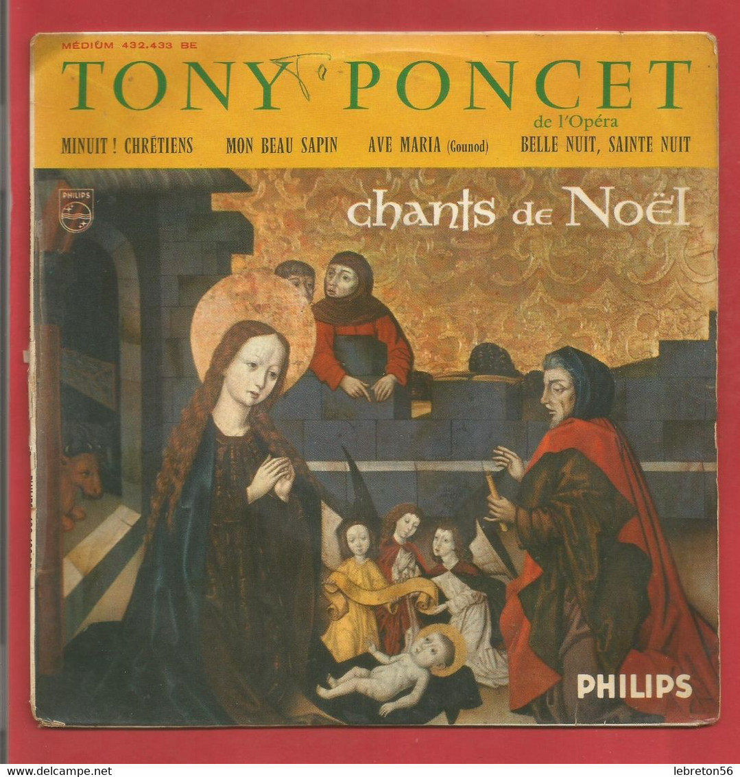 TONY PONCET - Super  45T- SP - Chants De Noël,Minuit Chrétiens,Mon Beau Sapin - 4 Titres    X 2 Scans - Christmas Carols