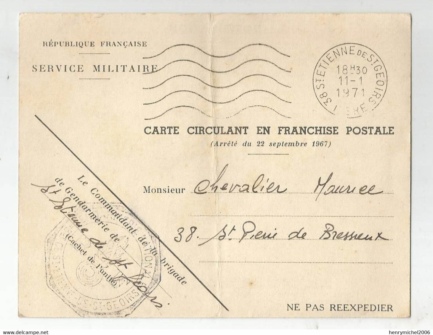 Carte  Franchise Postale Service Militaire Cachet Gendarmerie St étienne De St Geoirs 38 Isère Pr Saint Piere Bressieux - 1961-....