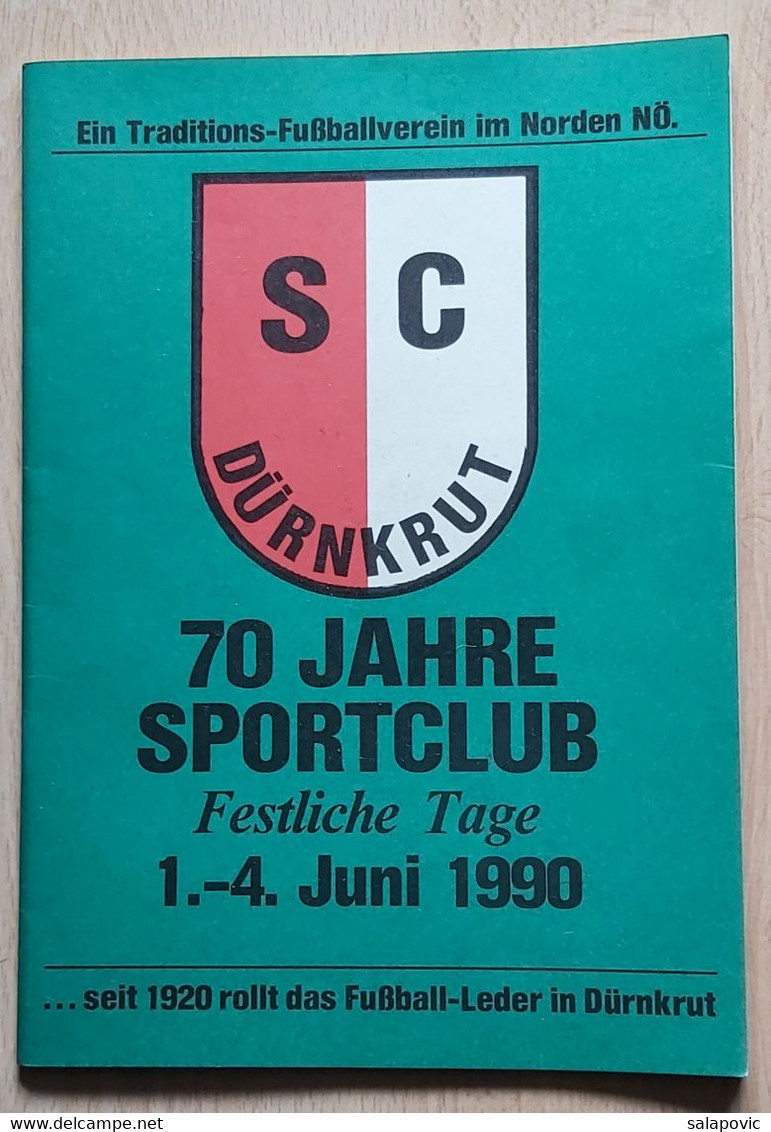 SC Dürnkrut Football Club Austria 70 Jahre Sportclub Festliche Tage 1. - 4. Juni 1990 - Livres