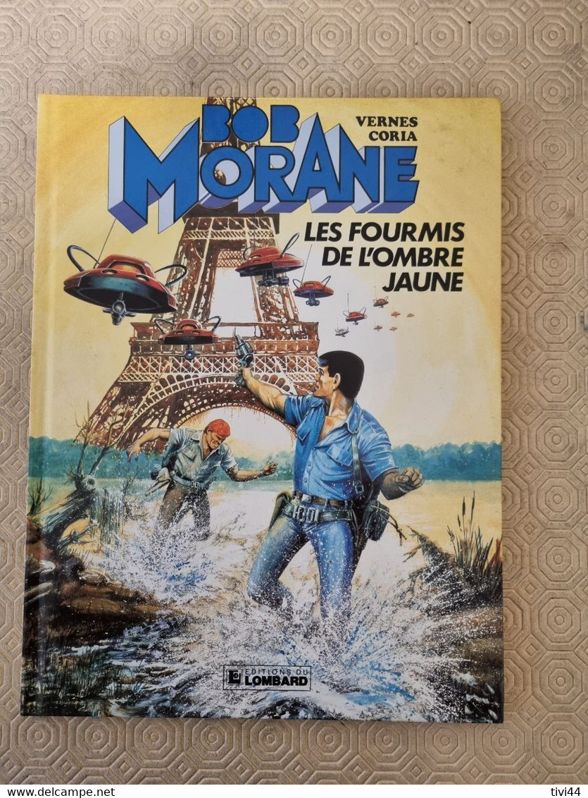 BOB MORANE  - LES FOURMIS DE L'OMBRE JAUNE - TOME 18 - VERNES CORIA - Bob Morane