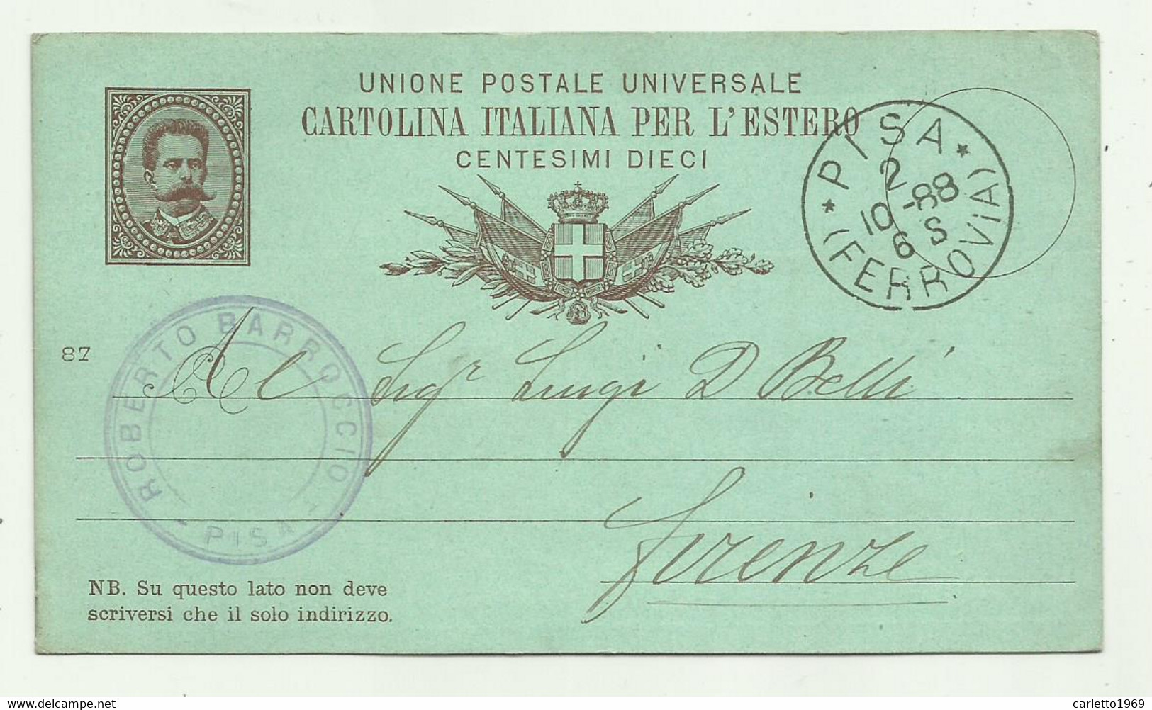 CARTOLINA ITALIANA PER L'ESTERO DA PISA PER FIRENZE 1888   CENTESIMI 10 - INTERO POSTALE - Postwaardestukken